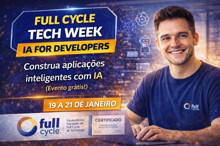 Full Cycle Tech Week: IA for Developers — Aprenda a Aplicar IA de Verdade no Desenvolvimento