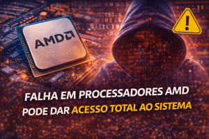 Falha em processadores AMD pode permitir acesso total ao sistema, mas risco é limitado