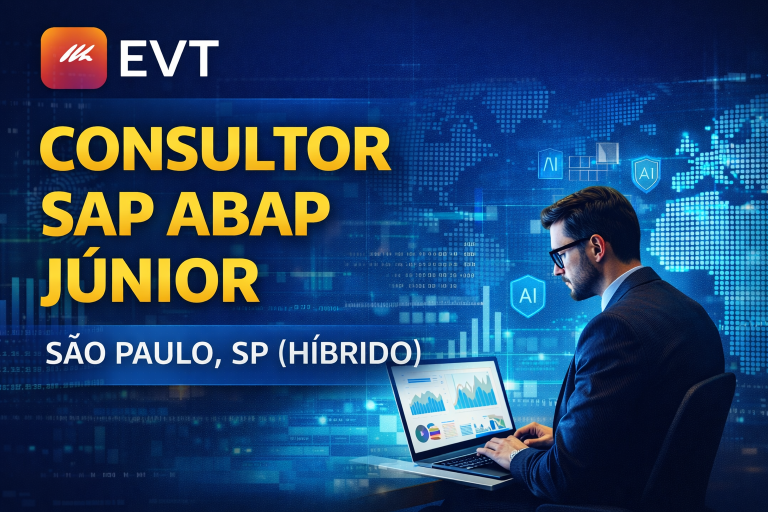 Consultor SAP ABAP Júnior na EVT Impulsiona Carreira em Projetos Estratégicos de Tecnologia