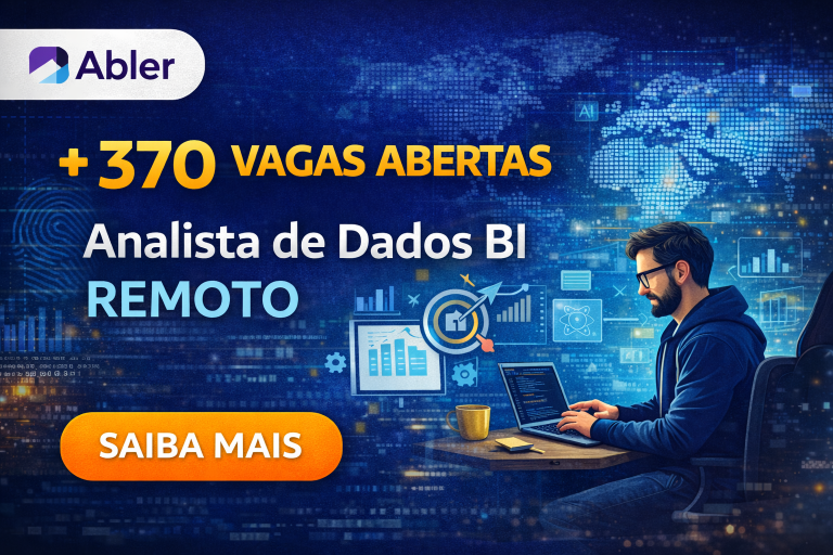 Abler Reúne Mais de 370 Vagas Abertas e Destaca Oportunidade Remota para Analista de Dados BI