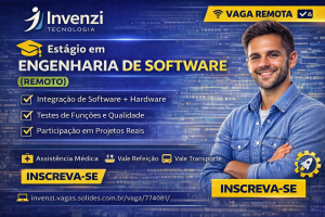 Estágio em Engenharia de Software na Invenzi Tecnologia: Porta de Entrada para Inovação, Hardware e Crescimento Real