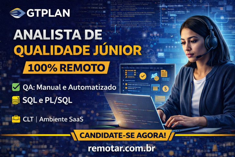 Analista de Qualidade Júnior 100% Remoto na GTPLAN | QA Manual, Automatizado e Validação com SQL em Ambiente SaaS