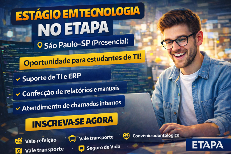 Estágio em Tecnologia no ETAPA em São Paulo: Oportunidade Presencial para Atuar com TI, ERP e Suporte Técnico em uma das Maiores Instituições de Ensino do Brasil