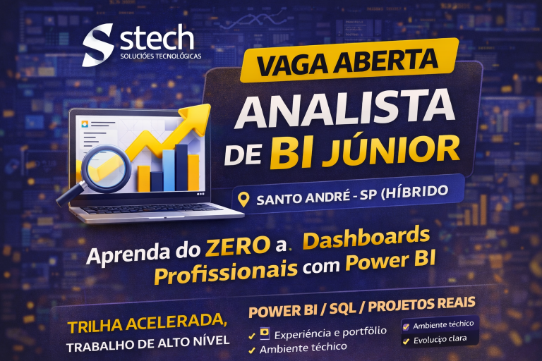 Analista de BI Júnior na Stech Soluções Tecnológicas: Oportunidade Híbrida em Santo André para Crescer com Power BI, SQL e Projetos Reais