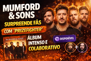 MUMFORD & SONS SURPREENDE FÃS COM “PRIZEFIGHTER”: NOVO ÁLBUM MARCA FASE MAIS INTENSA E COLABORATIVA DA BANDA EM 2026