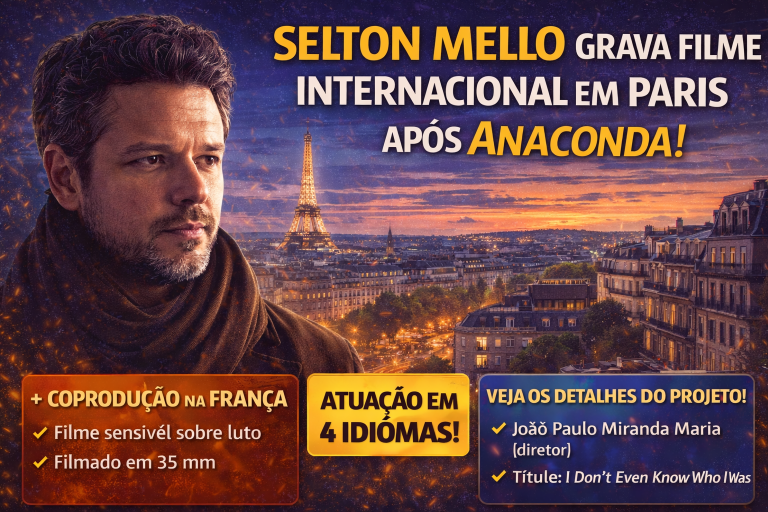 Selton Mello Amplia Carreira Global e Inicia Novo Filme Internacional em Paris Após Blockbuster Anaconda