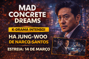 Mad Concrete Dreams revela trailer intenso, aposta em crítica social urbana e marca estreia em março na tvN