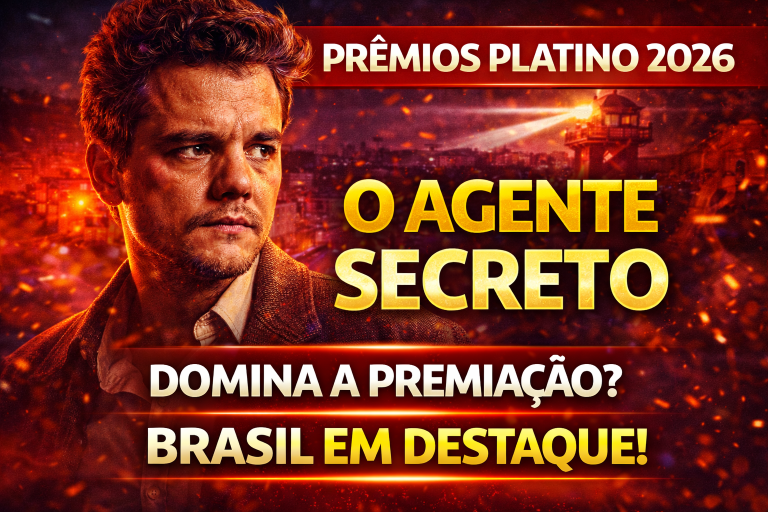 O AGENTE SECRETO DOMINA OS PRÊMIOS PLATINO 2026 E CONSOLIDA NOVA ERA DO CINEMA BRASILEIRO NO CENÁRIO INTERNACIONAL