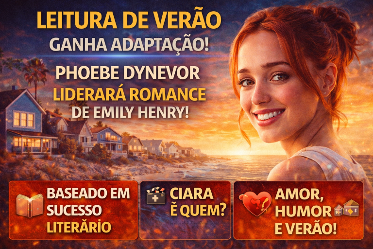 Leitura de Verão Ganha Protagonista: Phoebe Dynevor Lidera Adaptação do Romance de Emily Henry e Promete Novo Fenômeno Romântico nos Cinemas