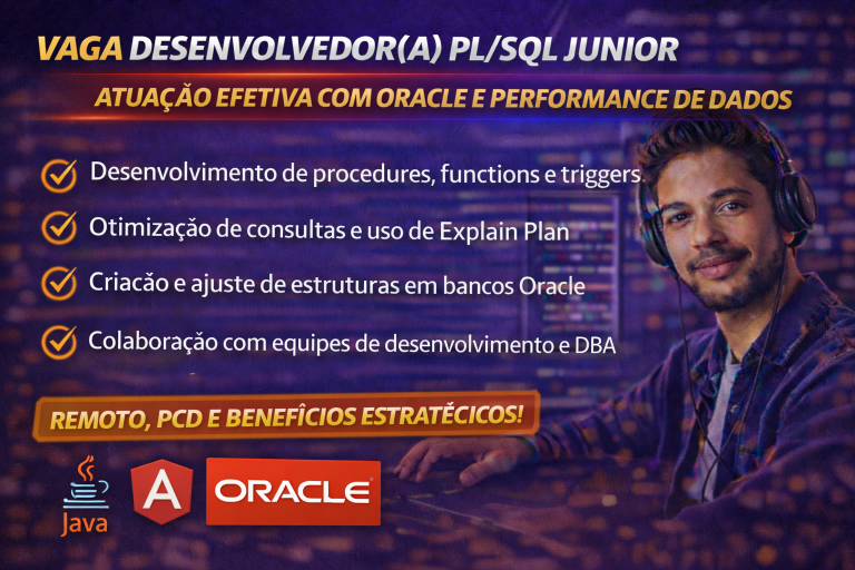 DESENVOLVEDOR(A) PL/SQL JUNIOR REMOTO: OPORTUNIDADE EFETIVA PARA ATUAR COM ORACLE, PERFORMANCE E TRANSFORMAÇÃO DIGITAL INDUSTRIAL
