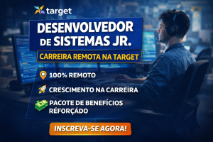 DESENVOLVEDOR DE SISTEMAS JR. NA TARGET: CARREIRA REMOTA EM ERP, INOVAÇÃO E CRESCIMENTO ACELERADO