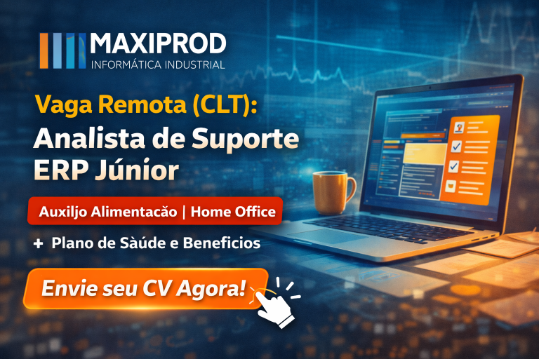 ANALISTA DE SUPORTE ERP JÚNIOR REMOTO NA MAXIPROD: CARREIRA EM SISTEMAS DE GESTÃO COM BENEFÍCIOS DIFERENCIADOS E APRENDIZADO INTENSO