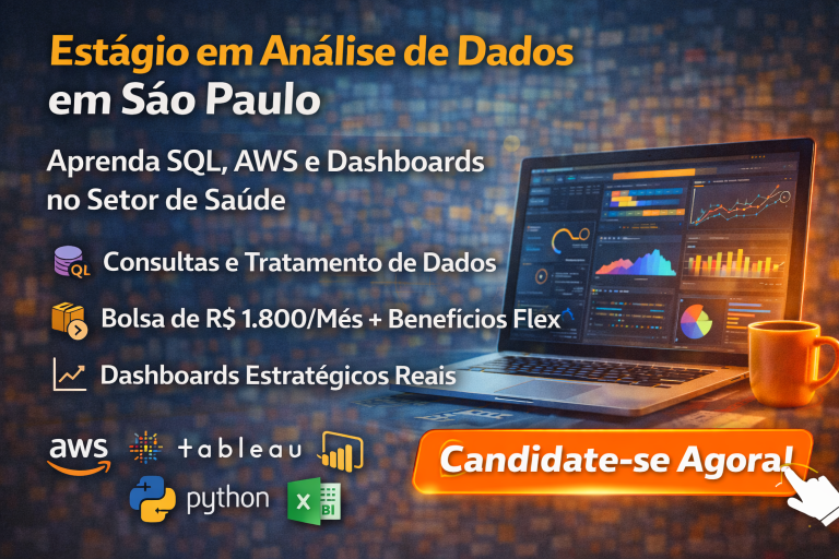 ESTÁGIO EM ANÁLISE DE DADOS EM SÃO PAULO: APRENDA SQL, AWS E DASHBOARDS NO SETOR DE SAÚDE COM CRESCIMENTO ACELERADO