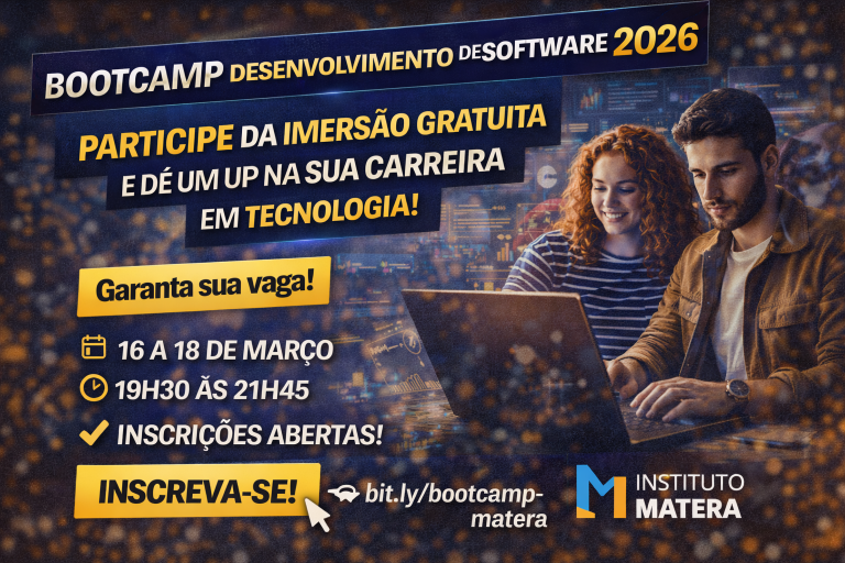 BOOTCAMP DESENVOLVIMENTO DE SOFTWARE 2026: PARTICIPE DA IMERSÃO GRATUITA QUE PODE TRANSFORMAR SUA CARREIRA EM TECNOLOGIA