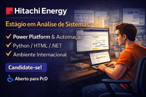 Estágio em Análise de Sistemas na Hitachi Energy: Como Iniciar Carreira em Automação Digital e Power Platform em uma Multinacional de Energia