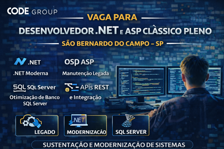 Desenvolvedor .NET e ASP Clássico Pleno na Code Group: Sustentação, Modernização de Sistemas Legados e Evolução com SQL Server em São Bernardo do Campo