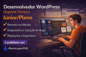 DESENVOLVEDOR WORDPRESS JÚNIOR/PLENO: COMO EVOLUIR EM SUPORTE TÉCNICO, PERFORMANCE E SEGURANÇA DIGITAL NA HYAON