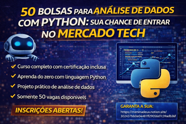 50 BOLSAS PARA ANÁLISE DE DADOS COM PYTHON: SUA CHANCE DE ENTRAR NO MERCADO TECH COMEÇA AGORA