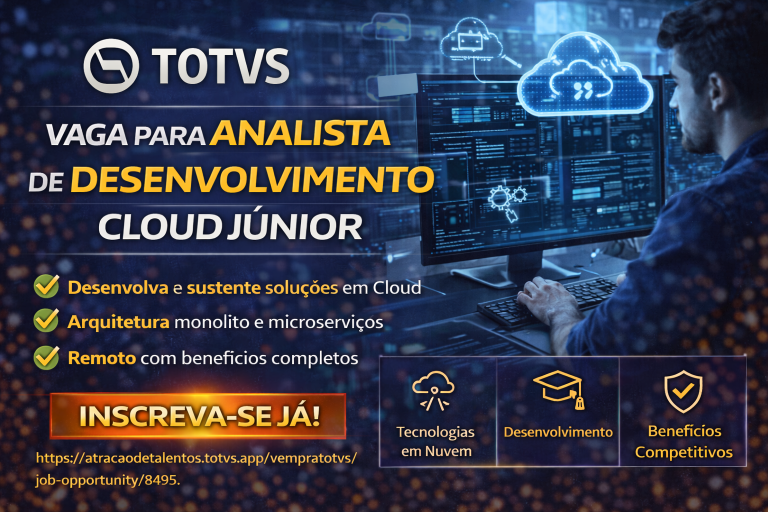 ANALISTA DE DESENVOLVIMENTO CLOUD JÚNIOR NA TOTVS: CONSTRUA SOLUÇÕES EM NUVEM E EVOLUA NA TECNOLOGIA QUE TRANSFORMA NEGÓCIOS