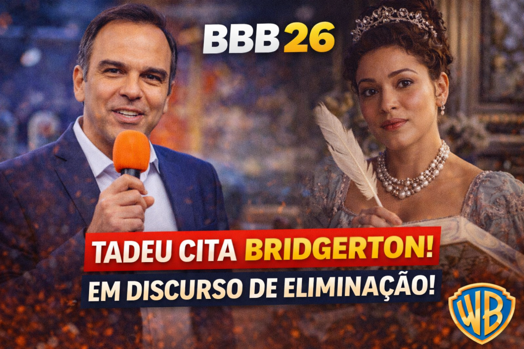 BBB 26 SURFA NA CULTURA POP: TADEU SCHMIDT CITA BRIDGERTON EM ELIMINAÇÃO E INTERNET VIRA FÃ