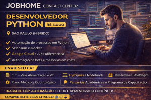 Desenvolvedor Python na JOBHOME Contact Center: Automação, Cloud e Plano de Carreira em Foco