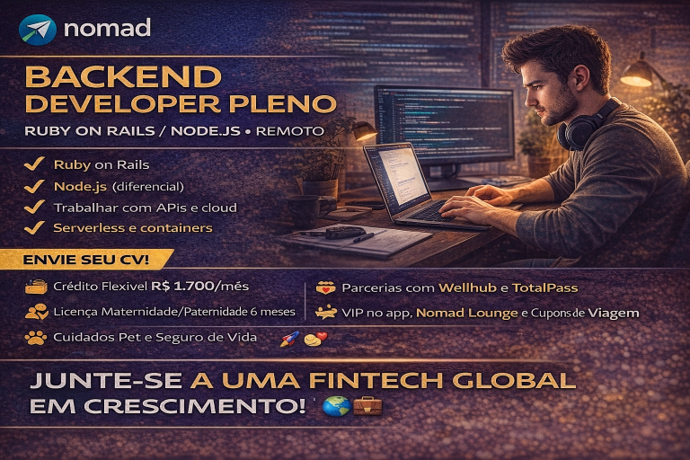 Backend Developer Pleno na Nomad: Ruby on Rails, Node.js e Produtos Globais em Modelo Remoto
