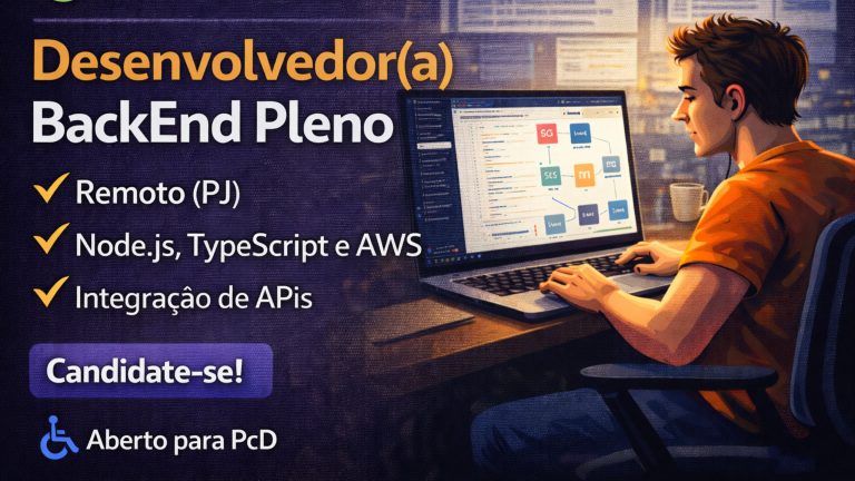 Desenvolvedor(a) BackEnd Pleno Remoto: Como Construir APIs Escaláveis com Node.js, TypeScript e AWS na Ser Mais Digital