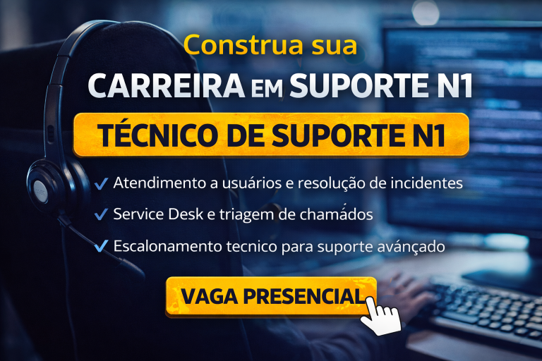 COMO CONSTRUIR UMA CARREIRA COMO TÉCNICO DE SUPORTE N1: OPORTUNIDADE EM SERVICE DESK, ATENDIMENTO DE TI E RESOLUÇÃO DE INCIDENTES