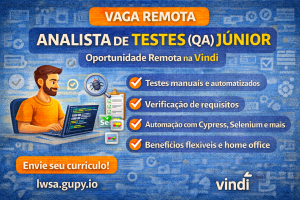 VAGA REMOTA PARA ANALISTA DE TESTES (QA) JÚNIOR NA VINDI: OPORTUNIDADE PARA INICIAR CARREIRA EM QUALITY ASSURANCE NO MERCADO FINANCEIRO DIGITAL