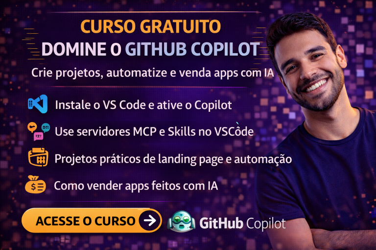 Curso Gratuito Ensina Desenvolvedores a Dominar GitHub Copilot, Criar Aplicações com IA e Automatizar Projetos de Forma Profissional