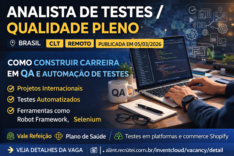 Analista de Testes e Qualidade de Software Pleno: Como Construir Carreira em QA, Automação de Testes e Garantia de Qualidade em Projetos de Tecnologia