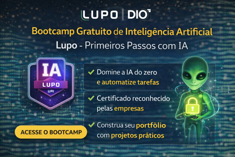 Bootcamp Gratuito de Inteligência Artificial: Como o Programa “Lupo – Primeiros Passos com IA” Pode Acelerar sua Carreira no Mercado Digital