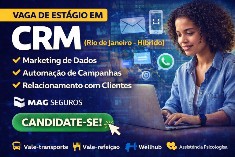 Estágio em CRM no Rio de Janeiro: oportunidade para aprender marketing de dados, automação de campanhas e estratégias de relacionamento com clientes