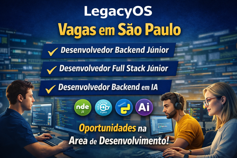 LegacyOS Abre Vagas em Desenvolvimento de Software em São Paulo: Backend, Full Stack, QA e Engenharia de IA no Mercado de Tecnologia