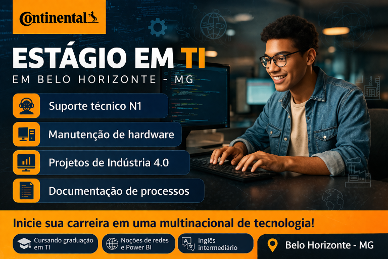 Estágio em Tecnologia da Informação na Continental: Oportunidade em Belo Horizonte para Desenvolver Carreira em Suporte Técnico, Infraestrutura de TI e Indústria 4.0