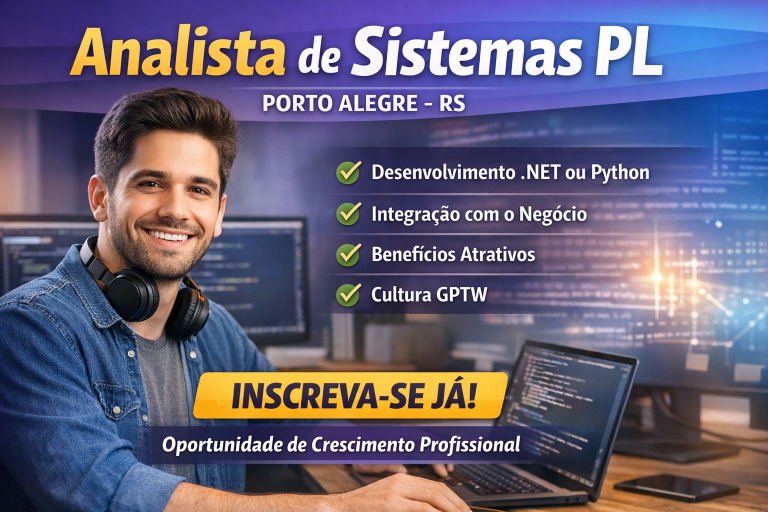 Oportunidade Estratégica para Analista de Sistemas PL em Porto Alegre: Desenvolvimento, Inovação e Crescimento Profissional em Alta