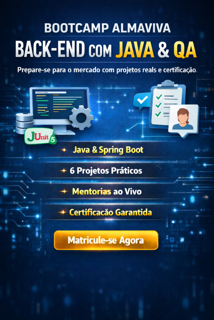 Bootcamp Almaviva Back-end com Java & QA: Formação Completa com Projetos Reais, Mentorias e Certificação para Iniciar na Programação