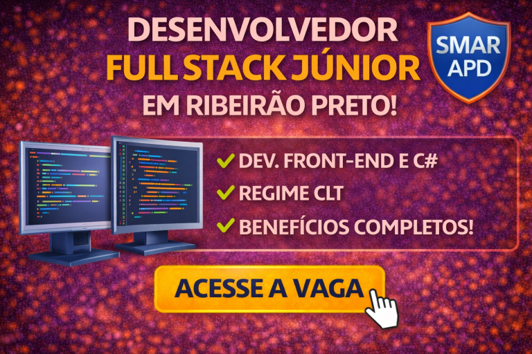 DESENVOLVEDOR FULL STACK JÚNIOR NA SMAR APD: OPORTUNIDADE CLT PARA QUEM QUER CRESCER COM C#, .NET E FRONT-END MODERNO