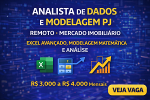 ANALISTA DE DADOS E MODELAGEM PJ: COMO SE DESTACAR COM EXCEL AVANÇADO, MODELAGEM MATEMÁTICA E INTELIGÊNCIA ANALÍTICA NO MERCADO IMOBILIÁRIO