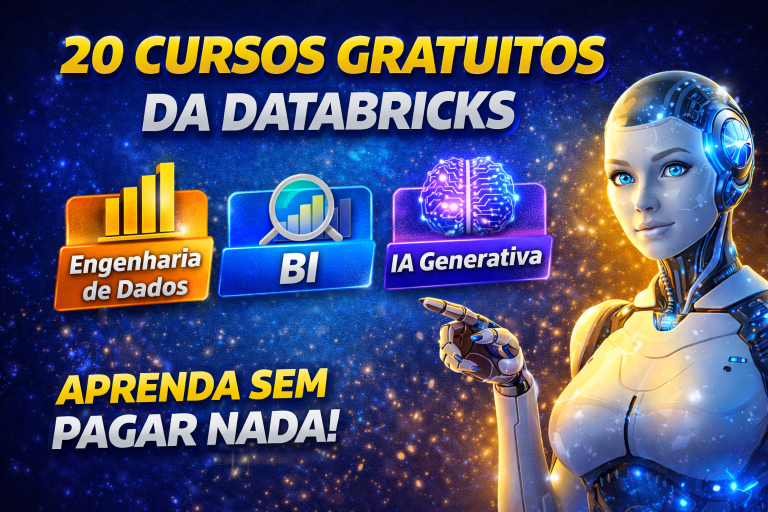 CURSOS GRATUITOS DA DATABRICKS EM 2026: APRENDA ENGENHARIA DE DADOS, BI E IA GENERATIVA DE FORMA PRÁTICA E DIRETA