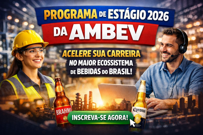 Programa de Estágio 2026 da Ambev: Como Garantir Sua Vaga e Acelerar Sua Carreira no Maior Ecossistema de Bebidas do Brasil