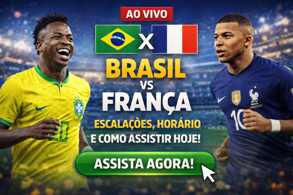 Brasil x França AO VIVO: Horário, Escalações, Onde Assistir e Tudo Sobre o Grande Amistoso Internacional da Seleção Brasileira