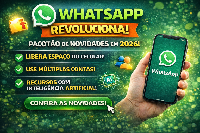 WhatsApp Revoluciona em 2026: Libere Espaço, Use Múltiplas Contas e Aproveite Recursos com Inteligência Artificial