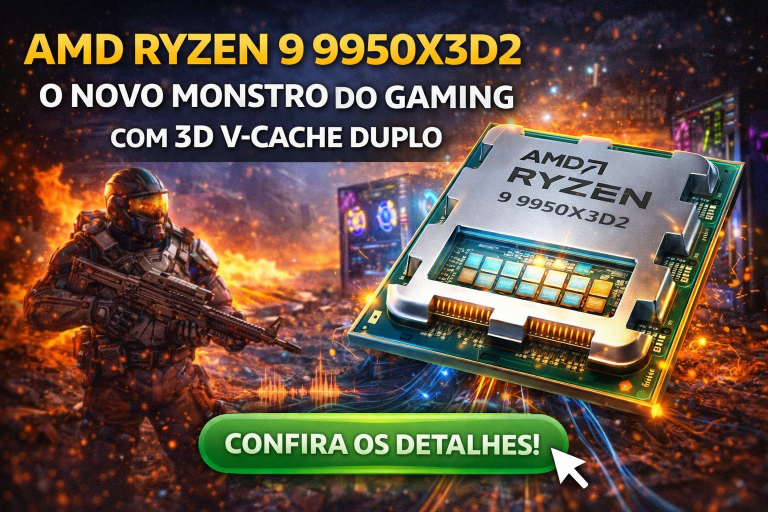 AMD Ryzen 9 9950X3D2: O Novo Monstro do Gaming com 3D V-Cache Duplo