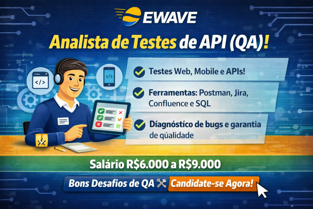 Como Conquistar uma Vaga de Analista de Testes de API (QA) e se Destacar com Testes Web, Mobile e Estratégias Avançadas de Qualidade de Software