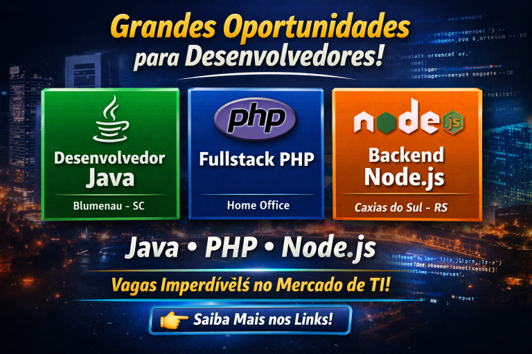 As Melhores Oportunidades para Desenvolvedores: Java, Fullstack PHP e Backend Node.js em Alta no Mercado de Tecnologia