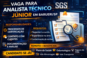 ANALISTA TÉCNICO JÚNIOR NA SGS EM BARUERI: RESPONSABILIDADES, REQUISITOS E COMO CONSTRUIR CARREIRA EM CERTIFICAÇÃO E QUALIDADE
