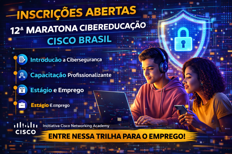 CISCO ABRE INSCRIÇÕES PARA A 12ª MARATONA CIBEREDUCAÇÃO: PROGRAMA GRATUITO QUE PODE LEVAR À CARREIRA EM CIBERSEGURANÇA