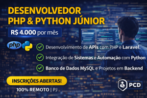 Desenvolvedor PHP e Python Júnior: Como Construir Carreira Criando APIs, Integrações e Sistemas Escaláveis no Desenvolvimento Backend