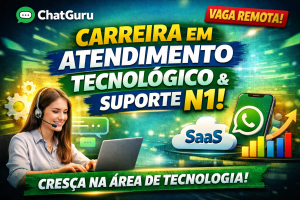 Analista de Experiência do Cliente Júnior em Suporte: Como Construir Carreira em Atendimento Tecnológico, Suporte N1 e Plataformas SaaS no Trabalho Remoto
